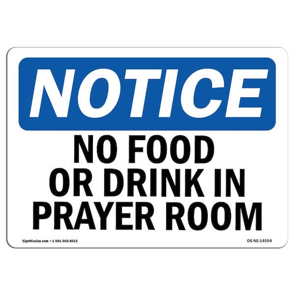 Signmission OSHA Notice, 5" Height, No Food Or Drink In Prayer Room Sign, 7" X 5", Landscape OS-NS-D-57-L-14594 - main